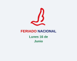 #IMPORTANTE/ Feriado Nacional: Lunes 16 de junio